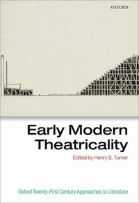 Book Cover for Early Modern Theatricality by Henry S Turner