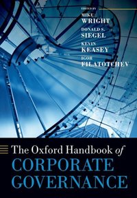 Book Cover for The Oxford Handbook of Corporate Governance by Mike Wright, Donald S Siegel, Kevin Keasey, Igor Filatotchev