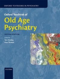 Book Cover for Oxford Textbook of Old Age Psychiatry by Tom Dening, Alan Thomas