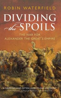 Book Cover for Dividing the Spoils by Robin Waterfield