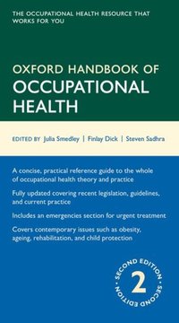 Book Cover for Oxford Handbook of Occupational Health by Julia Smedley, Finlay Dick, Steven S Sadhra
