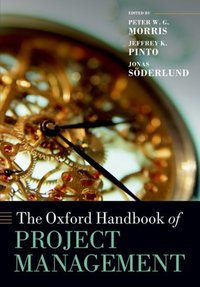 Book Cover for The Oxford Handbook of Project Management by Peter W. G. Morris, Jeffrey K. Pinto, Jonas Söderlund