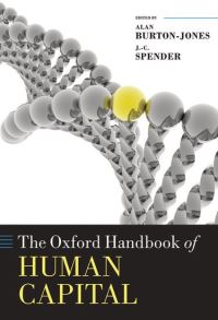 Book Cover for The Oxford Handbook of Human Capital by Alan Senior Visiting Lecturer, New South Wales, Griffith and Bond Universities BurtonJones