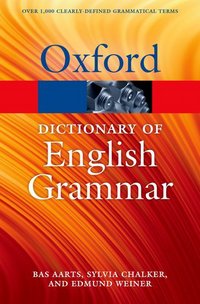 Book Cover for The Oxford Dictionary of English Grammar by Bas Aarts, Sylvia Chalker, E S C Weiner, Sylvia Chalker