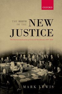 Book Cover for The Birth of the New Justice by Mark Lewis