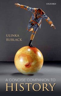 Book Cover for A Concise Companion to History by Ulinka Rublack