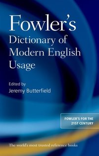 Book Cover for Fowler's Dictionary of Modern English Usage by H W Fowler