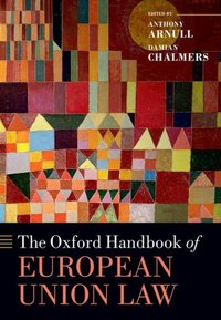 Book Cover for The Oxford Handbook of European Union Law by Damian Chalmers, Anthony Arnull