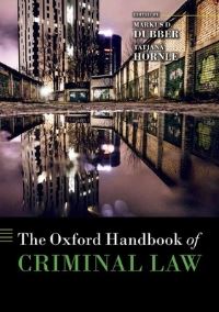 Book Cover for The Oxford Handbook of Criminal Law by Markus Dirk Dubber, Tatjana Hörnle