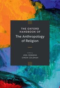 Book Cover for The Oxford Handbook of the Anthropology of Religion by Joel Robbins, Simon Coleman