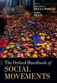 Book Cover for The Oxford Handbook of Social Movements by Donatella Professor, Professor, European University Institute della Porta