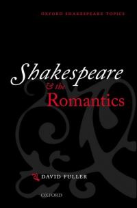 Book Cover for Shakespeare and the Romantics by David Fuller