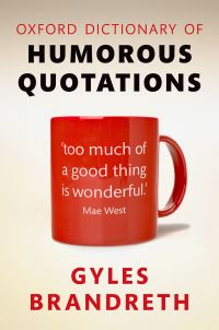 Book Cover for Oxford Dictionary of Humorous Quotations by Gyles Brandreth