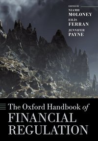 Book Cover for The Oxford Handbook of Financial Regulation by Niamh Moloney, Eilís Ferran, Jennifer Payne