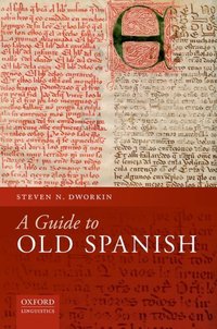 Book Cover for A Guide to Old Spanish by Steven Norman Dworkin