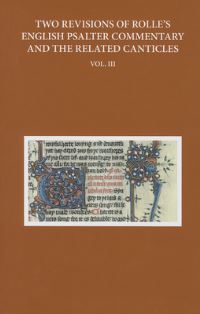Book Cover for Two Revisions of Rolle's English Psalter Commentary and the Related Canticles. Volume III by Richard Rolle