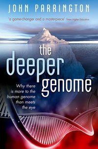 Book Cover for The Deeper Genome by John Parrington