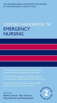 Book Cover for Oxford Handbook of Emergency Nursing by Robert Crouch, Alan Charters, Mary Dawood, Paula Bennett