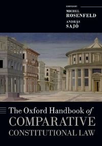 Book Cover for The Oxford Handbook of Comparative Constitutional Law by Michel Rosenfeld, András Sajó