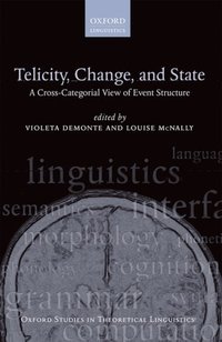 Book Cover for Telicity, Change, and State by Violeta Demonte, Louise McNally