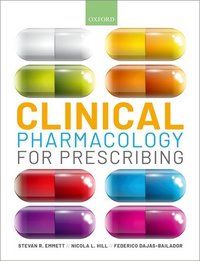 Book Cover for Clinical Pharmacology for Prescribing by Stevan R Emmett, Nicola L Hill, Federico DajasBailador