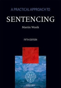 Book Cover for A Practical Approach to Sentencing by Martin Wasik