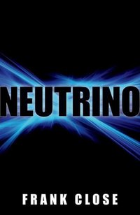 Book Cover for Neutrino by F E Close