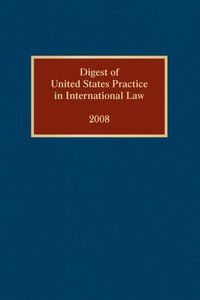 Book Cover for Digest of United States Practice in International Law, 2008 by Elizabeth Wilcox