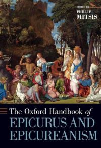 Book Cover for The Oxford Handbook of Epicurus and Epicureanism by Phillip Mitsis