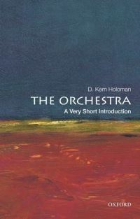 Book Cover for The Orchestra by D Kern Holoman