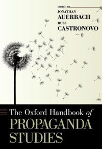 Book Cover for The Oxford Handbook of Propaganda Studies by Jonathan Professor of English, Professor of English, University of Maryland Auerbach
