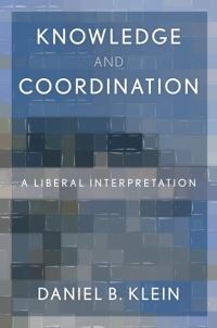 Book Cover for Knowledge and Coordination by Daniel B Klein