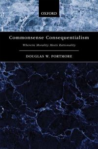 Book Cover for Commonsense Consequentialism by Douglas W Portmore