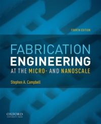 Book Cover for Fabrication Engineering at the Micro- And Nanoscale by Stephen A Campbell