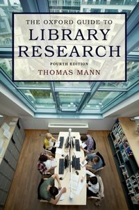Book Cover for The Oxford Guide to Library Research by Thomas Mann