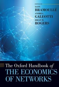 Book Cover for The Oxford Handbook of the Economics of Networks by Yann Bramoullé, Andrea Galeotti, Brian W Rogers