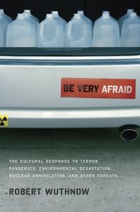 Book Cover for Be Very Afraid by Robert Wuthnow