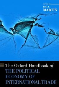Book Cover for The Oxford Handbook of the Political Economy of International Trade by Lisa L. Martin
