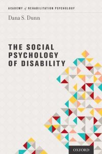 Book Cover for The Social Psychology of Disability by Dana Dunn