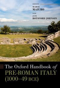 Book Cover for The Oxford Handbook of Pre-Roman Italy (1000-49 BCE) by Marco Maiuro, Jane Botsford Johnson