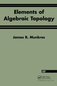 Book Cover for Elements of Algebraic Topology by James R Munkres