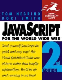 Book Cover for JavaScript for the World Wide Web by Tom Negrino, Dori Smith, Ted Gesing, Jeremy Schneider