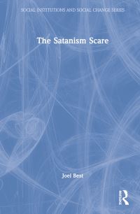 Book Cover for The Satanism Scare by James T Richardson, Joel Best, David G Bromley