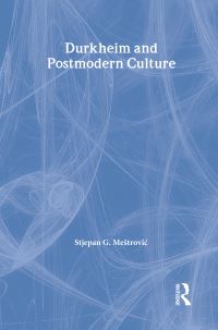 Book Cover for Durkheim and Postmodern Culture by Stjepan Gabriel MestroviÔc