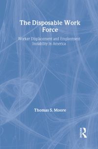 Book Cover for The Disposable Work Force by Thomas S Moore
