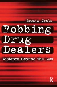 Book Cover for Robbing Drug Dealers by Bruce Jacobs