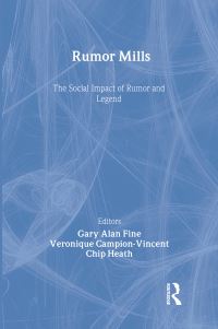 Book Cover for Rumor Mills by Gary Alan Fine, Véronique CampionVincent, Chip Heath