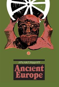 Book Cover for Ancient Europe by Stuart Piggott