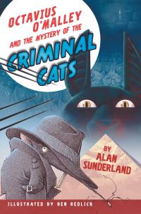 Book Cover for Octavius O'Malley and the Mystery of the Criminal Cats by Alan Sunderland