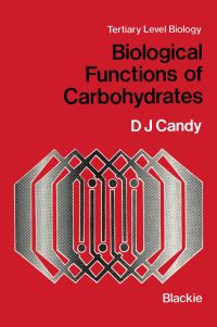 Book Cover for Biological Functions of Carbohydrates by David J Candy